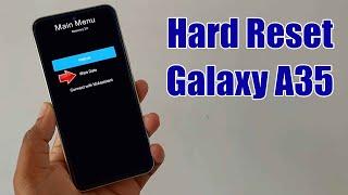 Hard Reset Galaxy A35 | Factory Reset Remove Pattern/Lock/Password (How to Guide)