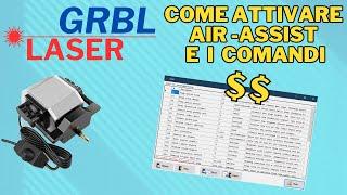 Laser Grbl come abilitare air assist e come funzionano i commandi $$