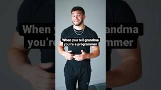 Telling Grandma You’re a Programmer #programming #softwareengineer #coding