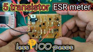 5 transistor esr meter for less than a 100 pesos only or 2$ | capacitor in circuit tester...