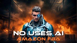 NO Uses AI para Vender en Amazon