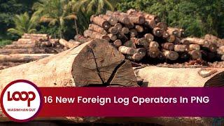 16 New Foreign Log Operators In PNG