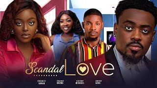 SCANDAL LOVE (New Movie) Toosweet Annan, Shaznay Okawa, Victory Michael, Cherry 2024 Nigerian Movie