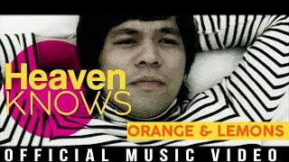 Orange & Lemons - Heaven Knows (This Angel Has Flown) (Official Music Video)