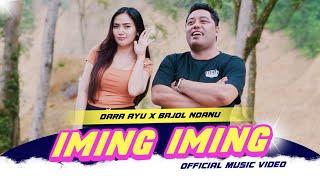 IMING IMING - DARA AYU X BAJOL NDANU (OFFICIAL MUSIC VIDEO)