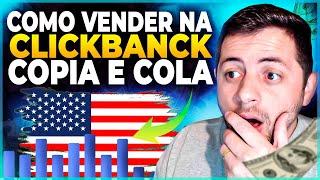 Clickbank Rápido: Como Vender na ClickBank Gratuitamente (É SÓ COPIAR E COLAR)