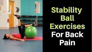 Exercise Ball Moves For Back Pain