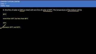 8. One litre of water at 30°C is mixed with one litre of water at 50°C. The temperature of the mixtu