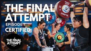 THE FINAL ATTEMPT EPISODE 8: CERTIFIED