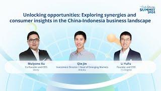 Exploring synergies & consumer in the China-Indonesia business landscape | East Ventures Summit 2024