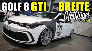 MEIN GOLF 8 GTI BEKOMMT BREITE KOTFLÜGEL / BRSTNG