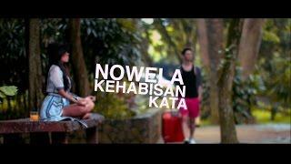 Nowela - Kehabisan Kata (Offical Music Video)
