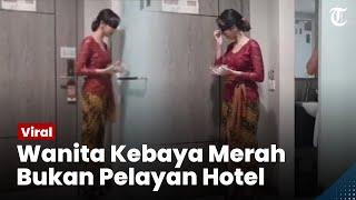 Sosok Wanita Kebaya Merah di Video 16 Menit, Hidup Merantau ke Surabaya