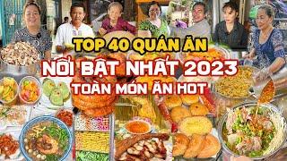 Tổng hợp 40 QUÁN ĂN HOT NHẤT NĂM 2023 nhất định phải thử một lần | Địa điểm ăn uống