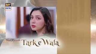 Tark e Wafa Episode 12 | Teaser | ARY Digital Drama