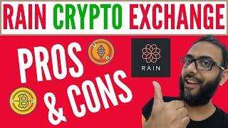 Rain Crypto Exchange Review | Pros and Cons of Rain Cryptocurrency Exchange | Rain Exchange in UAE