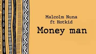 DJ ADWOA X MALCOLM NUNA ft HOTKID ---- MONEY MAN ( OFFICIAL LYRIC VIDEO )