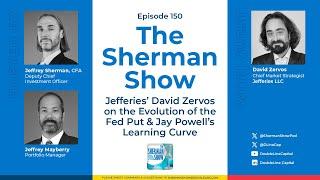 Jefferies’ David Zervos on Evolution of the Fed Put and Jay Powell's Learning Curve (E150)