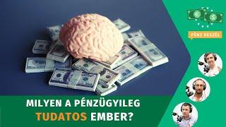 Milyen a pénzügyileg tudatos ember?