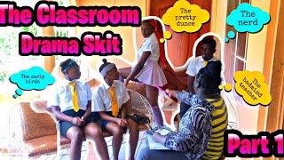 The Classroom Drama Skit Part 1