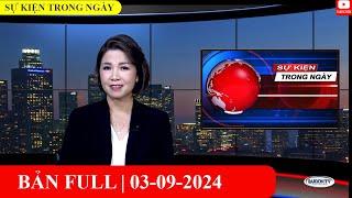 Sự Kiện | 03/09/2024 | FULL