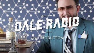 Dale Radio: An Introduction to Dale by Dale