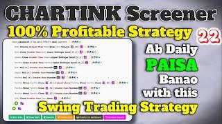 How to Use Chartink screener for SWING Trading | 100% Profitable Strategy for Swing Trading