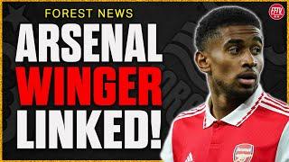 Arsenal Slap £20m Asking Price on Forest Target! Romano Update! RIP Campbell Nottingham Forest News