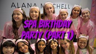 AVA'S 12TH SPA CAMP BIRTHDAY SURPRISE! (PART 1)