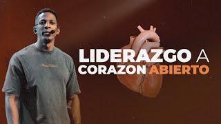 LIDERAZGO A CORAZON ABIERTO | Pastor Moises Bell