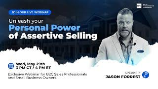 Unleash Your Personal Power of Assertive Selling