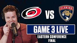 Eastern Conference Final - Florida Panthers vs Carolina Hurricanes GAME 3 LIVE