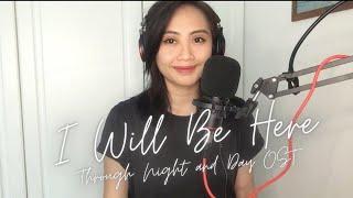 I Will Be Here Cover (Through Night and Day OST) | Trixie Reomales