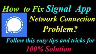 How to Fix Signal App Network Connection Problem in Android & Ios | Signal Internet Connection Error