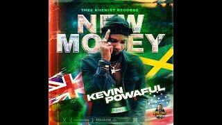 Kevin Powaful - New Money - Thee Khemist Records