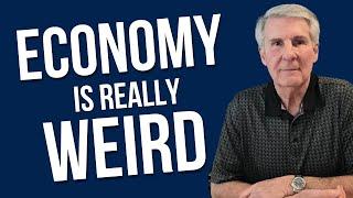 Why Does This Economy Feel So Weird?