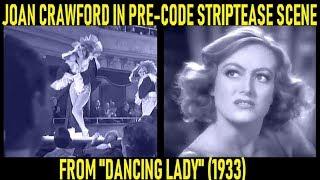 Joan Crawford In Pre-Code Striptease Scene ("Dancing Lady", 1933)