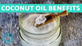 COCONUT OIL Uses and Benefits