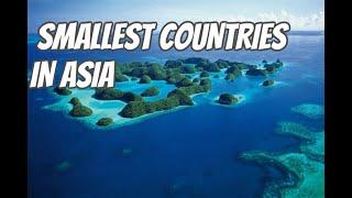 Top 10 Smallest Countries In Asia By Area