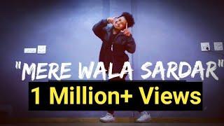 MERE WALA SARDAR -Tushar Arora || Dance Cover || Freestyle By Anoop Parmar