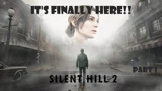 IT'S FINALLY HERE!! | Silent Hill 2 Remake - Part 1