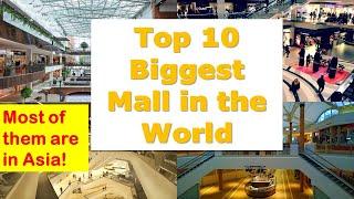 Top 10 Biggest Mall in the World 2021