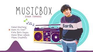 Dawa Tamang - Music box/Orignal songs Collection 2021