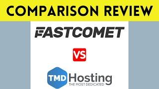 FastComet vs TMDHosting Web Hosting Comparison  Review