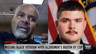 WATCH: Black Veteran With Alzheimer’s BRUTALIZED By Cop Over False Accusation