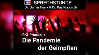 „Die Pandemie der Geimpften“ -  IDA-SPRECHSTUNDE mit Dr. Gunter Frank und Dr. Kay Klapproth