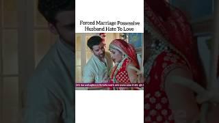 Forced Marriage Possessive Husband Hate To Love Serial Hindi Mix New Song #shorts #viralvideo #songs