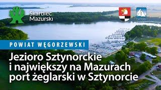 Powiat Węgorzewski - Jezioro Sztynorckie i największy na Mazurach port żeglarski w Sztynorcie