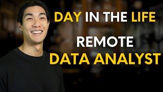 Day In The Life of a REMOTE DATA ANALYST