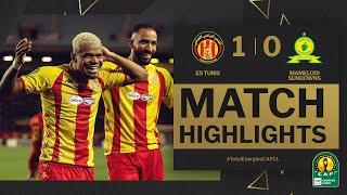 #TotalEnergiesCAFCL | HIGHLIGHTS | ES Tunis  Mamelodi Sundowns | Semi-Finals 1st Leg | 2023/24